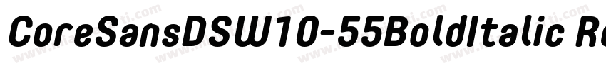 CoreSansDSW10-55BoldItalic Regular字体转换